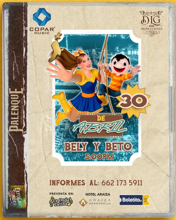 boletos Bely Beto palenque hermosillo expogan 2026